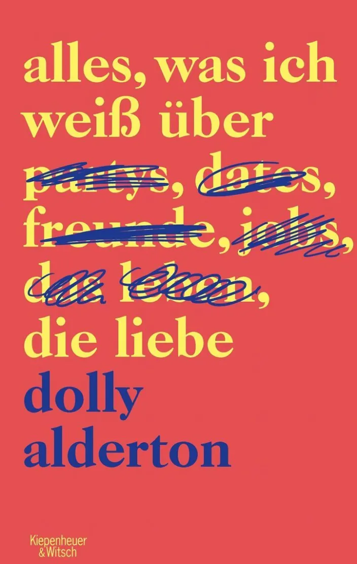 Alderton, Dolly: Alles, was ich weiß über die Liebe
