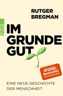 Bregman, R: Im Grunde gut