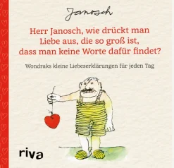 Herr Janosch, wie drückt man Liebe aus, die so groß ist, dass man keine Worte dafür findet?