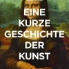 Hodge, Susie: Eine kurze Geschichte der Kunst