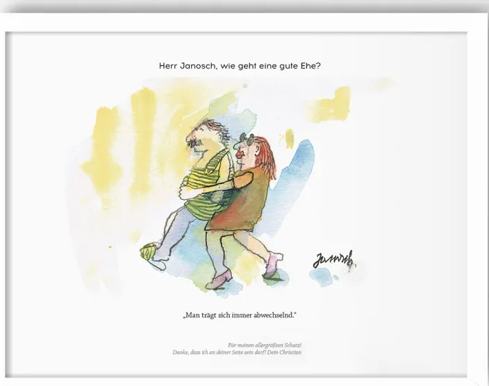 Janosch: »Herr Janosch, wie geht eine gute Ehe?«