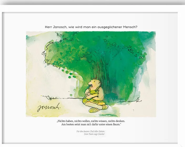 Janosch: »Herr Janosch, wie wird man ein ausgeglichener Mensch?«