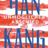 Kang, H: Unmöglicher Abschied