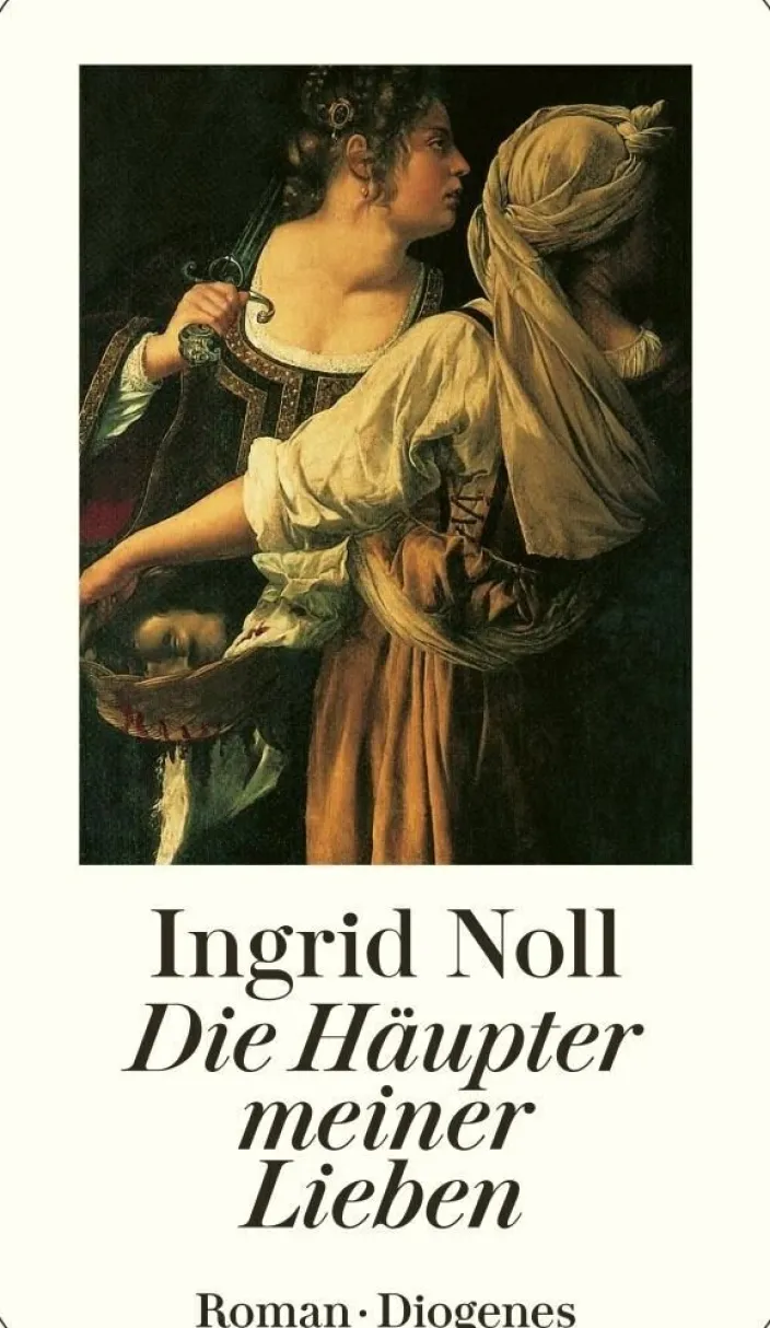 Noll, Ingrid: Die Häupter meiner Lieben