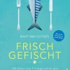 Olphen, Bart van: Frisch gefischt