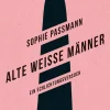 Passmann, S: Alte weiße Männer