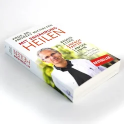 Prof. Michalsen, Andreas: Mit Ernährung heilen