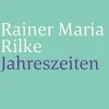 Rilke, R: Jahreszeiten