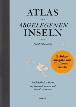 Schalansky, J: Atlas der abgelegenen Inseln (Erfolgsausgabe)