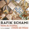 Schami, R: Wenn du erzählst, erblüht die Wüste