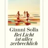 Solla, G: Bei Licht ist alles zerbrechlich