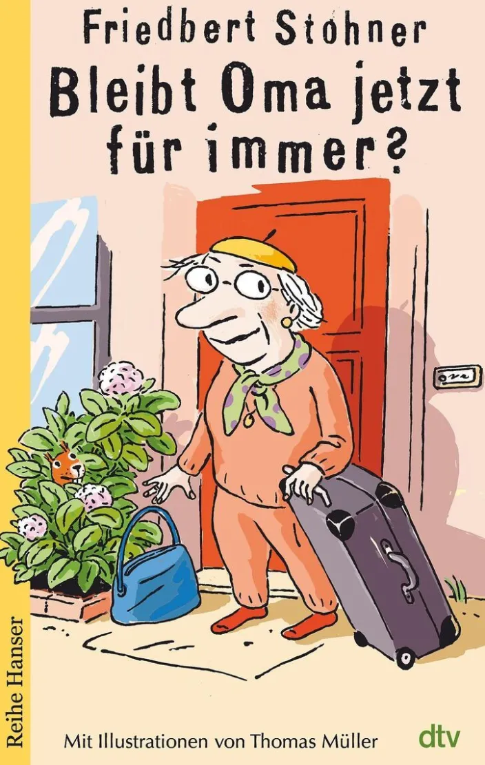 Stohner, Friedbert: Bleibt Oma jetzt für immer?