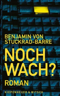 Stuckrad-Barre, Benjamin von: Noch Wach?