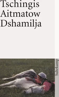 Tschingis Aitmatow: Dshamilja