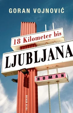 Vojnovc, G: 18 Kilometer bis Ljubljana