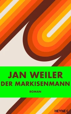 Weiler, Jan: Der Markisenmann
