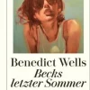 Wells, Benedict: Becks letzter Sommer