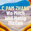 Zhang, C: Wo Milch und Honig fließen