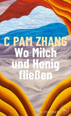 Zhang, C: Wo Milch und Honig fließen